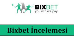 Bixbet İncelemesi