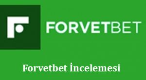 Forvetbet İncelemesi