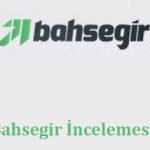 Bahsegir İncelemesi