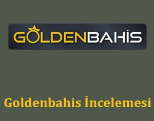 Goldenbahis İncelemesi