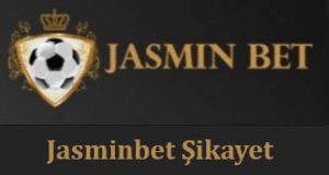 Jasminbet Şikayet