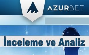 Azurbet Analiz ve İnceleme