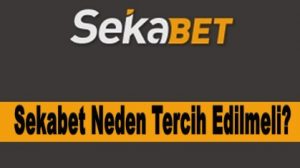 Sekabet Niye Tercih Edilmeli?