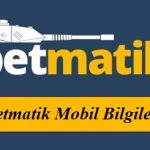 Betmatik Mobil Bilgiler