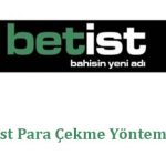 Betist Para Çekme Yöntemleri