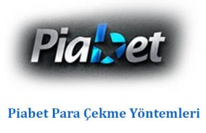 Piabet Para Çekme Yöntemleri