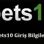 Bets10 Giriş Bilgileri