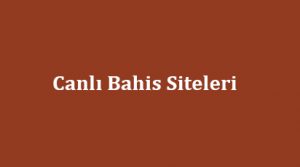 Canlı Bahis Siteleri