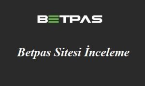 Betpas Bahis Sitesi İncelemesi