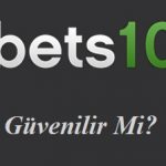 Bets10 Güvenilir mi?