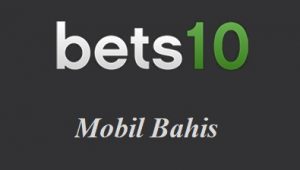 Bets10 Mobil Bahis