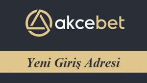 Akçebet21 Yeni Giriş Adresi – Akçebet 21 Güncel Adresi