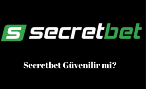 Secretbet Güvenilir mi?