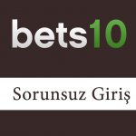 Bets10 Sorunsuz Giriş