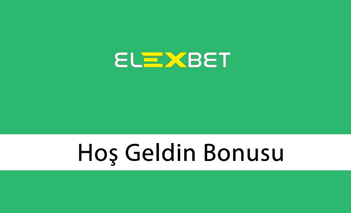 Elexbet Hoş Geldin Bonusu