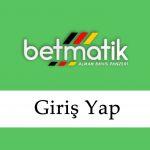 Betmatik Giriş Yap