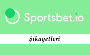 Sportsbet Şikayetleri