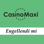 Casinomaxi Engellendi mi?