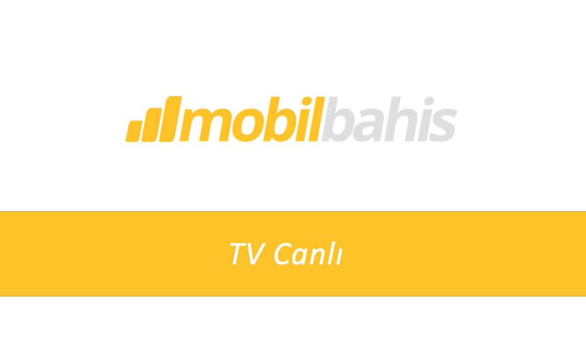 Mobilbahis TV canlı