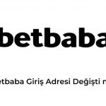 Betbaba Giriş Adresi Değişti mi?