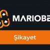 Mariobet Şikayet