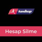 Handikap Hesap Silme