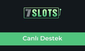 7Slots Canlı Destek