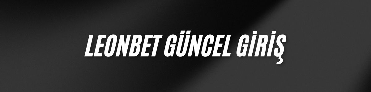 Leonbet Güncel Giriş